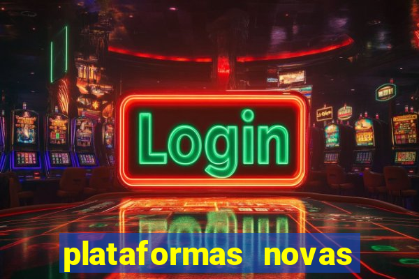 plataformas novas de apostas